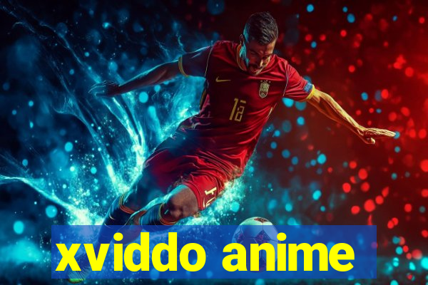 xviddo anime